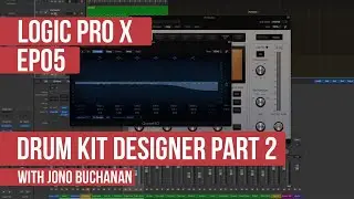 LOGIC PRO X - Drum Kit Designer Part 2