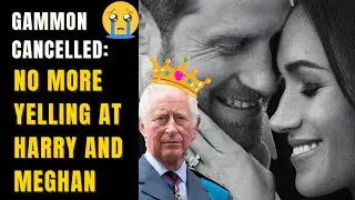 No More YELLING at MEGHAN AND HARRY