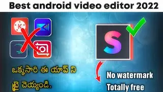 Splice video editing tutorial telugu | Best android video editing app no watermark