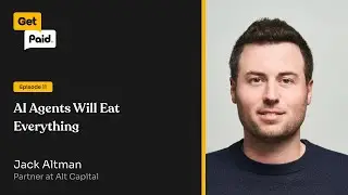 011: AI Agents Will Eat Everything | Jack Altman (Alt Capital)