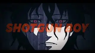 Shotgun Boy (엽총소년 ) Edit - Monster