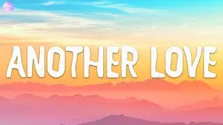 Tom Odell - Another Love (Lyrics)