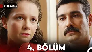 Firar 4. Bölüm