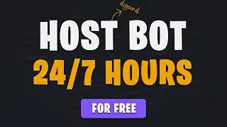How To Host Discord Bot 24/7 Hours For Free [2023]