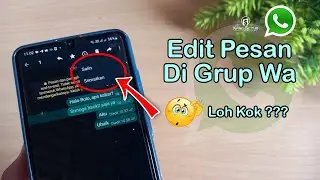 Cara Mengedit Pesan Wa di Grup