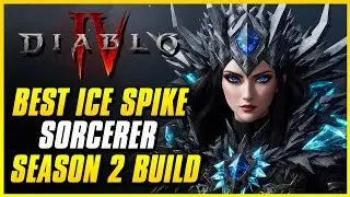 NEW BEST ICE SPIKE SORCERER BUILD FOR SEASON 2 | Diablo IV S2 | Blizzard Sorceress Guide