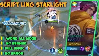 Script  Ling Starlight°Mobile Legends