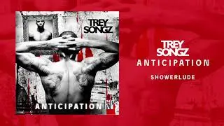 Trey Songz - Showerlude [Official Audio]