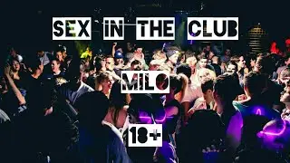 СЕКС В КЛУБЕ | SEX IN THE CLUB