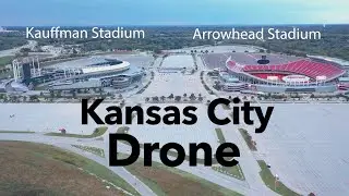 Kansas City Stadiums by Drone