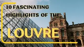 Art's Grand Palace: Exploring The Louvre's Masterpieces