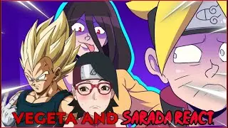Vegeta and Sarada react to Hanabi Psycho Aunt!