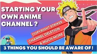 Why Starting an Anime Channel is Not Worth It ! Problems Anitubers Face And Things You Can Learn.