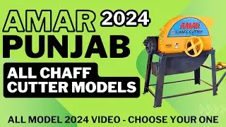 AMAR CHAFF CUTTER 2024 ALL MODEL OVERVIEW - MUST WATCH