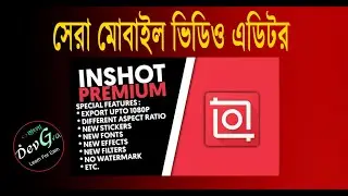 Best video editor for Android Mobile InShot Pro  Bangla Tutorial