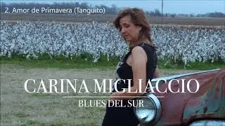 Carina Migliaccio . Blues del Sur . Amor de Primavera