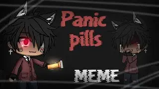 Panic Pills(its u my brother) | MEME | Shiro-