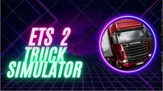 MISSIONS EUROTRUCK SIMULATOR | 