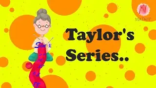 Taylor's Series - MATH IT