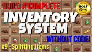 My Complete Inventory System (Without Code!) # 9 - Splitting Items - Bolt + Unity