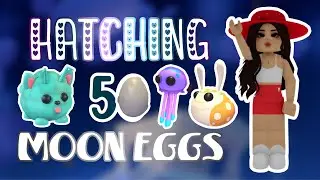HATCHING 50 MOON EGGS | ADOPT ME