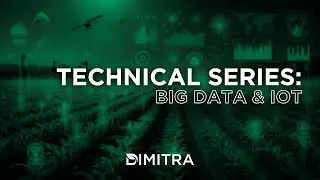Dimitra Technical Series: Big Data & AI
