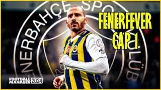 CAP 1 | FENERFEVER | RECONSTRUYENDO AL FENERBAHCE | CONOCIENDO EL CLUB | FOOTBALL MANAGER 2024