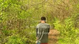 Coolwater (ft. Adrian Delgado) - Up To No Good