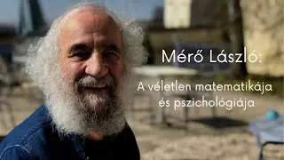 Mérő László: A véletlen matematikája és pszichológiája - bevezető #pszichológia #tudomanyosstandup