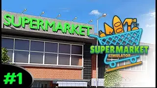 DÉCOUVERTE D'UN NOUVEAU SIMULATOR! ► Supermarket Simulator #1