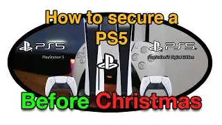 How to get a PS5 before Christmas!
