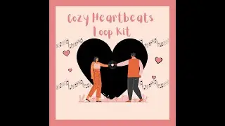 [Free] The Cozy Heartbeats Loop Kit (10)
