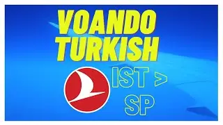 Voando TURKISH de ISTAMBUL para SÃO PAULO | Turquia #15