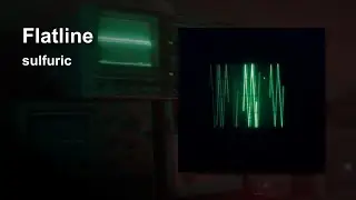 ♪ Sulfuric - Flatline [oscilloscope music]