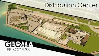 Geoma Ep. 33 | Distribution Center & Unique Factories | Cities: Skylines