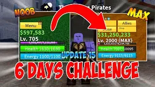 GETTING MAX LEVELS IN 6 DAYS! (CHALLENGE) + UPDATE 15 | Blox Piece | LEVEL 700 - 2000 IN 144 HOURS