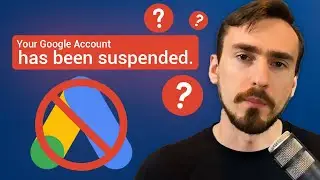 What's Going On With Google Ads Suspensions & Disapprovals?