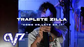 Traplete Zilla - Come On Lets Do It (Official Video)