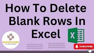 How To Remove Blank Rows In Excel | Delete Blank Rows | Excel Remove Blank Rows
