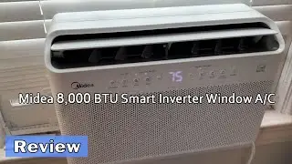 Midea 8,000 BTU U-Shaped Smart Inverter Window Air Conditioner - Review 2023