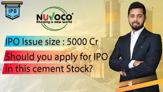Should you apply for Nuvoco Vistas IPO? | Nuvoco IPO Analysis