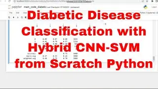 Diabetic Classification Hybrid CNN-SVM Scratch Python Code / Hybrid CNN-SVM Scratch Python Code