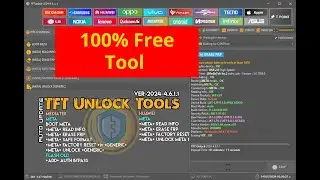 TFT Unlock Tools 2024 4 6 3 3 Auto update#frp #freetool #tft #unlock #frpbypass #android10
