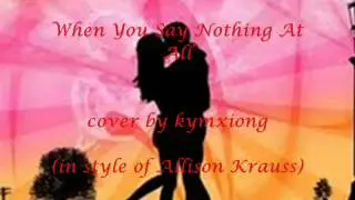 When You Say Nothing At All (cover song).wmv