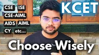Watch before KCET Counselling Ends | CSE vs ISE vs AIML vs AIDS vs CY etc. | KCET 2024