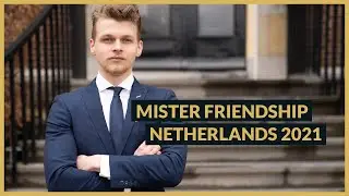 MISTER FRIENDSHIP NETHERLANDS 2021 | PROMO