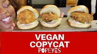 Vegan Popeyes Inspired Chicken Sandwich 3 ways: Episode 129