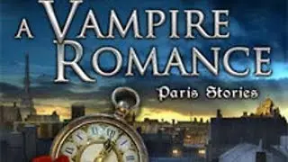 Playing A Vampire Romance: Paris Stories (pt 1)