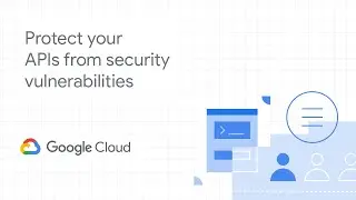 OWASP best practices to protect your APIs from security vulnerabilities