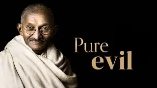 Ghandi was a wolf in sheep’s clothing  - very evil character!!